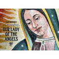 Our Lady of the Angels: the Virgin of Guadalupe